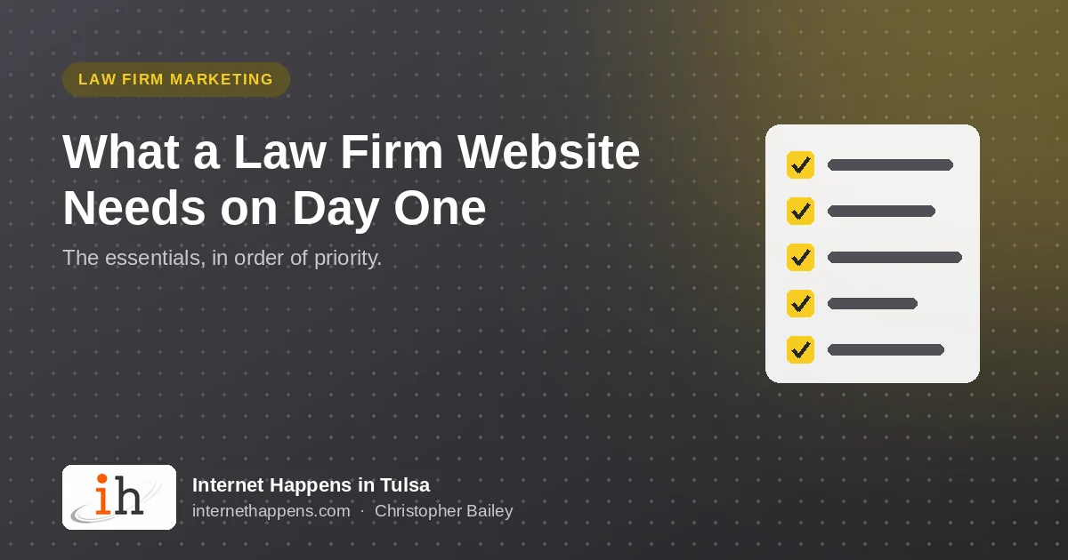 What a Law Firm Website Needs on Day One, illustrated with a checklist, from Internet Happens in Tulsa